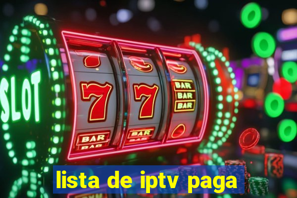 lista de iptv paga